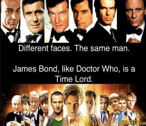 If James Bond was a Timelord like Doctor Who, how would a scenario play