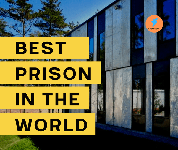 Best Prison In The World