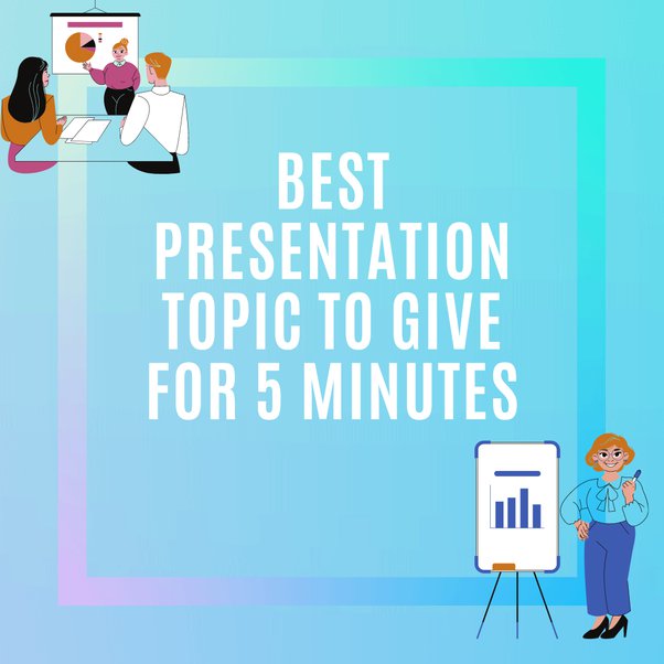 Top 83 + Funny presentation topics for university students