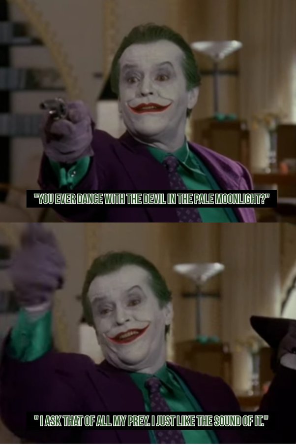 have you ever danced with the devil in the pale moonlight meaning What Is The Meaning Of The Joker's Question 'Did You Ever Dance With The Devil In The Pale Moonlight?'? - Quora