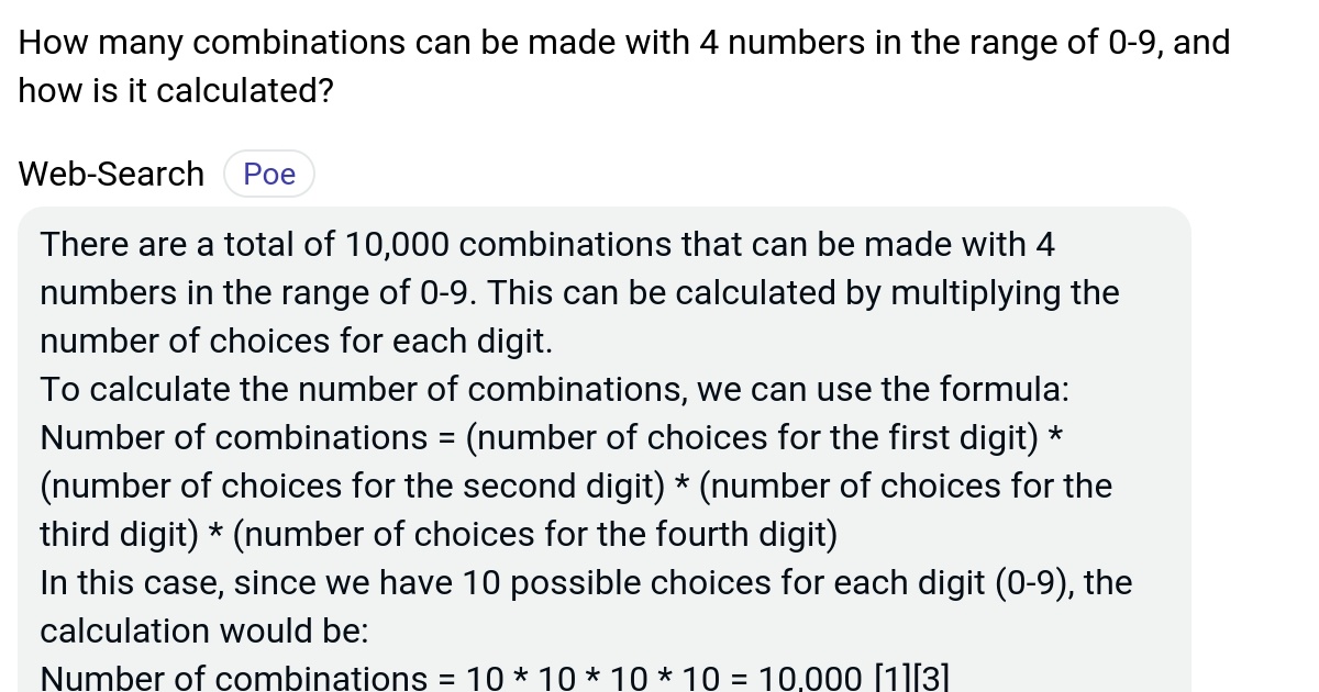 How many combinations can be made with 4 numbers in the range of 09