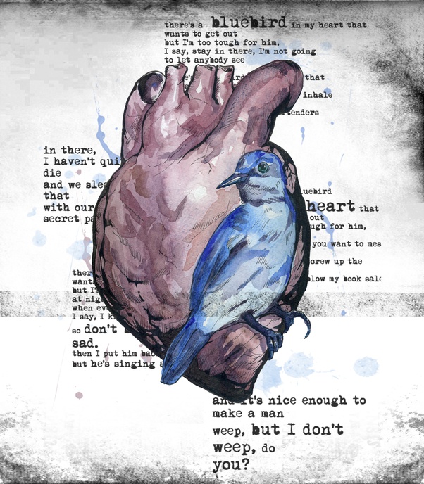 What does the poem Bluebird by Charles Bukowski mean to you, in your