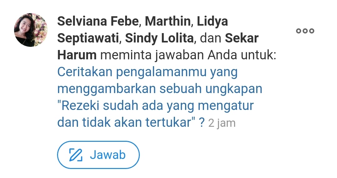 Ceritakan pengalamanmu yang menggambarkan sebuah ungkapan &lsquo;Rezeki sudah ada  yang mengatur dan tidak akan tertukar&rsquo;? - Quora