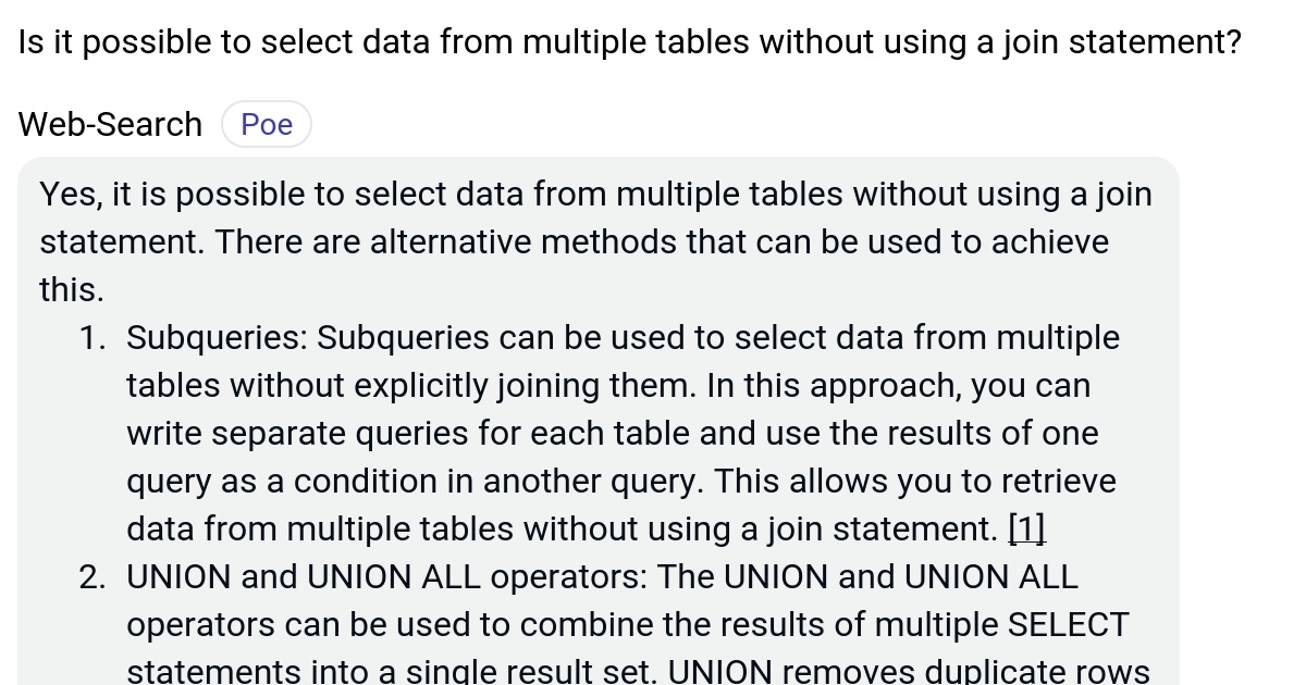 Is it possible to select data from multiple tables without using a join