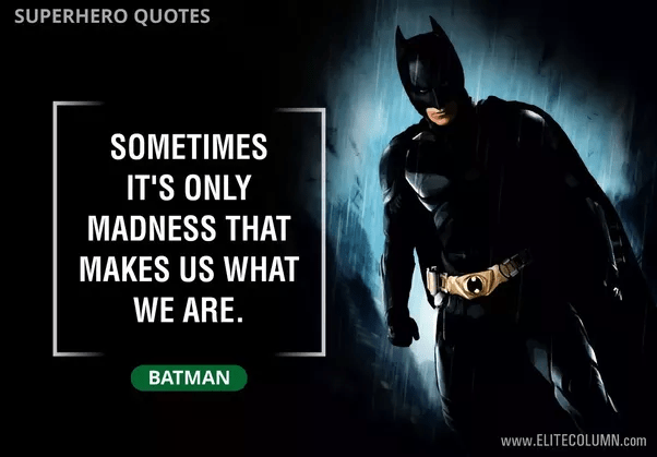What is the best superhero movie quote? Quora