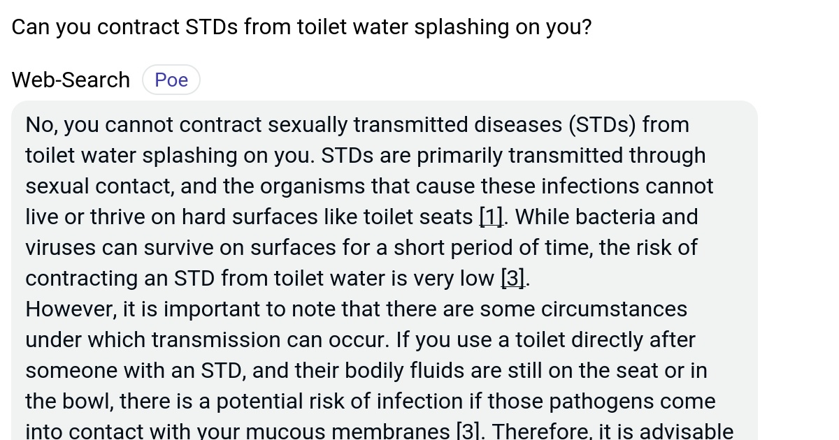 Can you contract STDs from toilet water splashing on you? Poe
