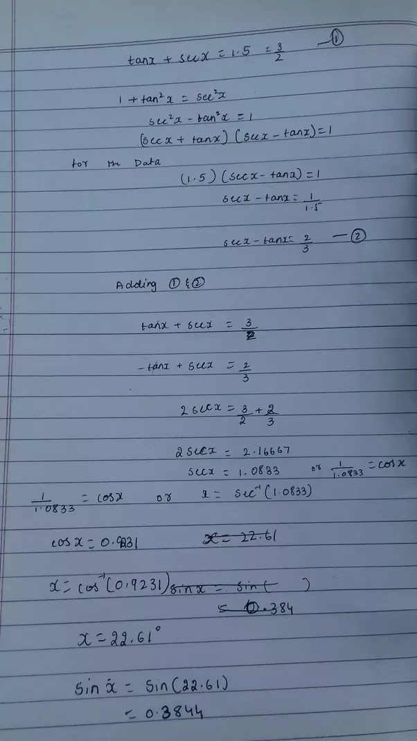 If tanx + secx = 1.5, then what does sinx equal? Quora