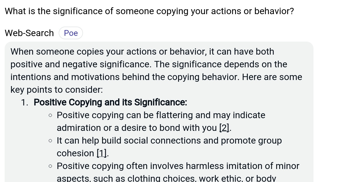 What is the significance of someone copying your actions or behavior? Poe