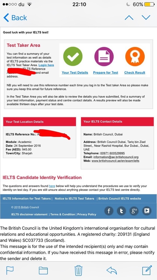 I have received a confirmation for booking my IELTS test but they do not give me the time I