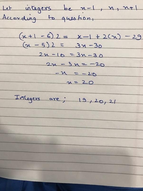 If 6 is subtracted from the third of three consecutive odd integers and