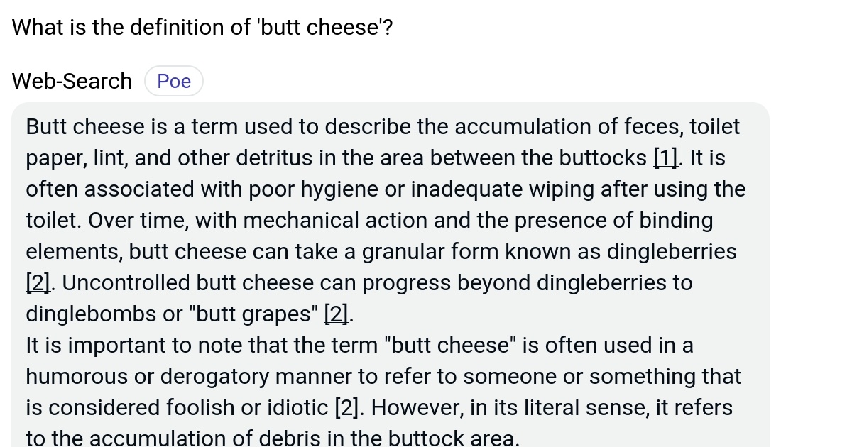 What is the definition of 'butt cheese'? Poe