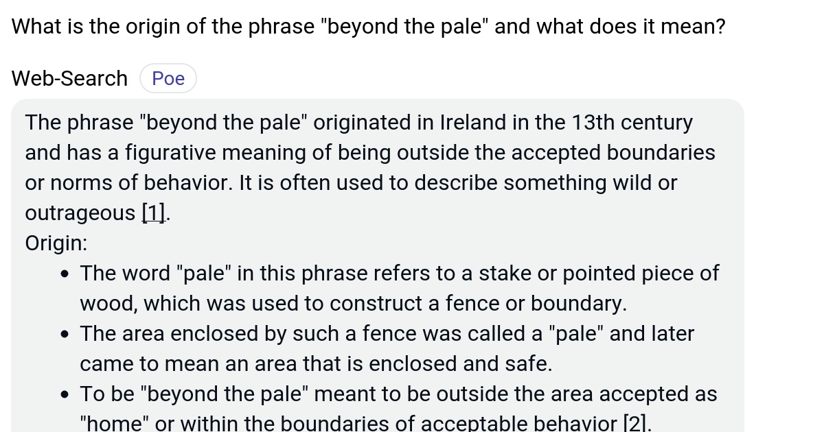 What is the origin of the phrase "beyond the pale" and what does it mean? Poe