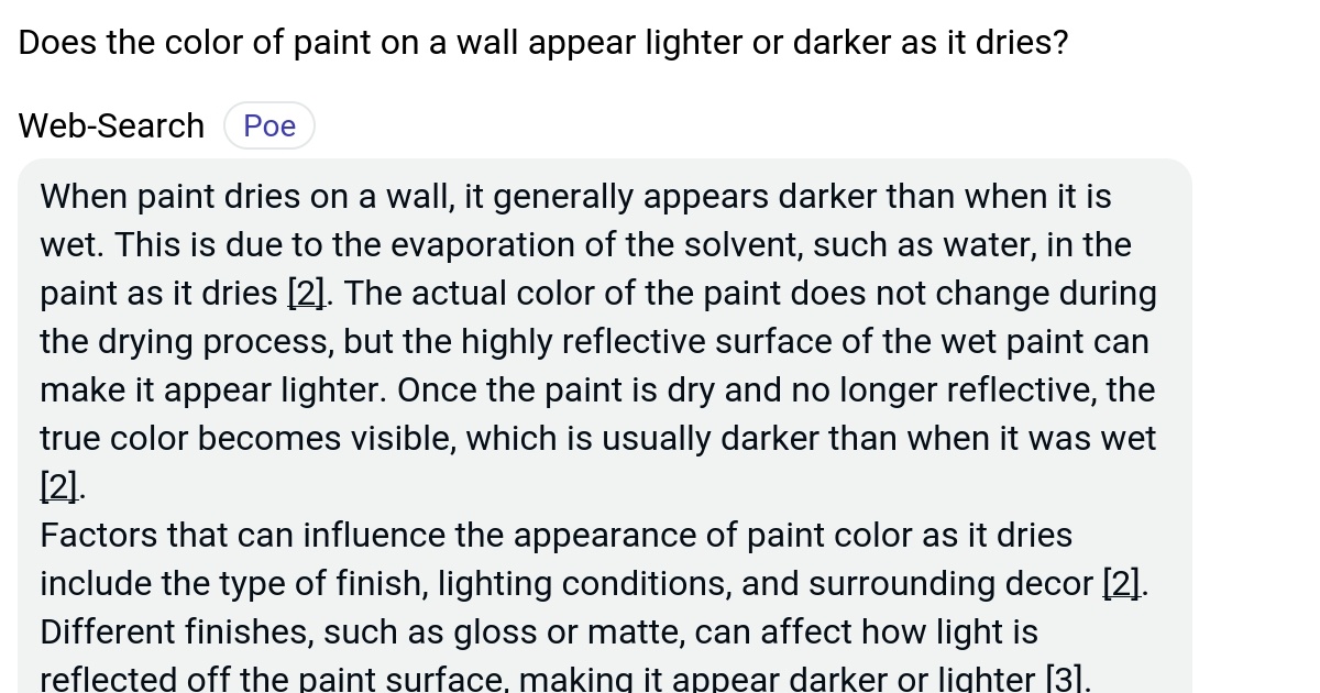 Does the color of paint on a wall appear lighter or darker as it dries