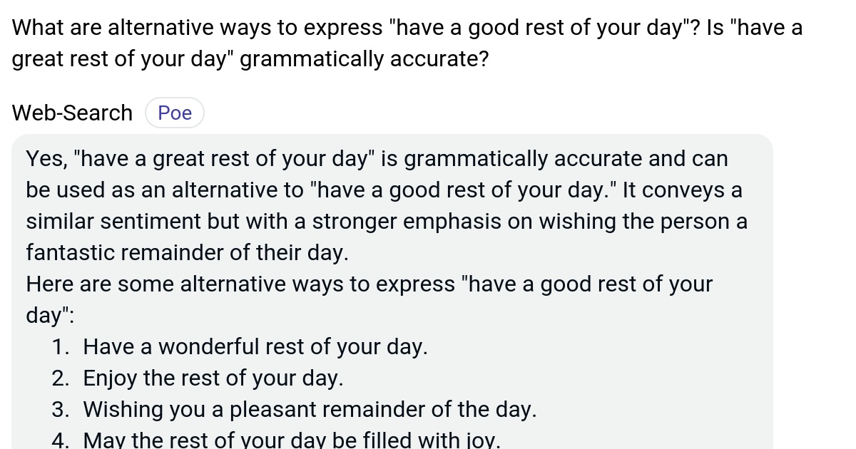 What are alternative ways to express "have a good rest of your day"? Is