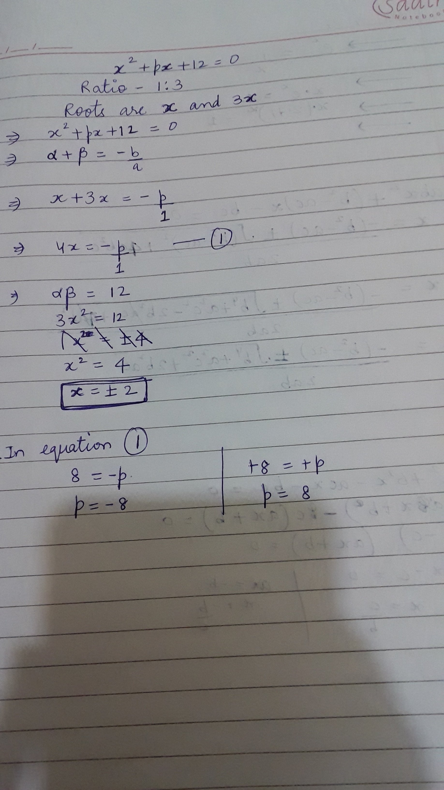 Jika akar persamaan kuadrat [math]x^2+px+12=0[/math] berada dalam rasio  [math]1:3[/math] maka berapa nilai [math]p[/math ]? - Quora