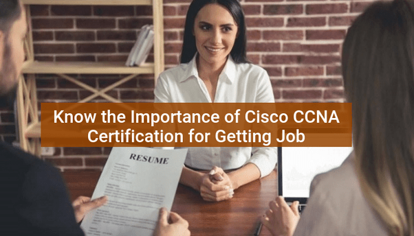 Does A Ccna Certification Help In Getting Good Jobs Quora