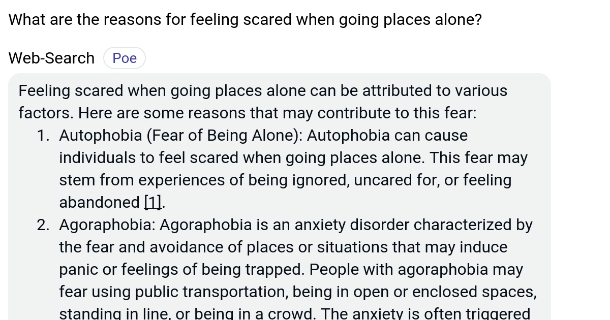 What are the reasons for feeling scared when going places alone? Poe