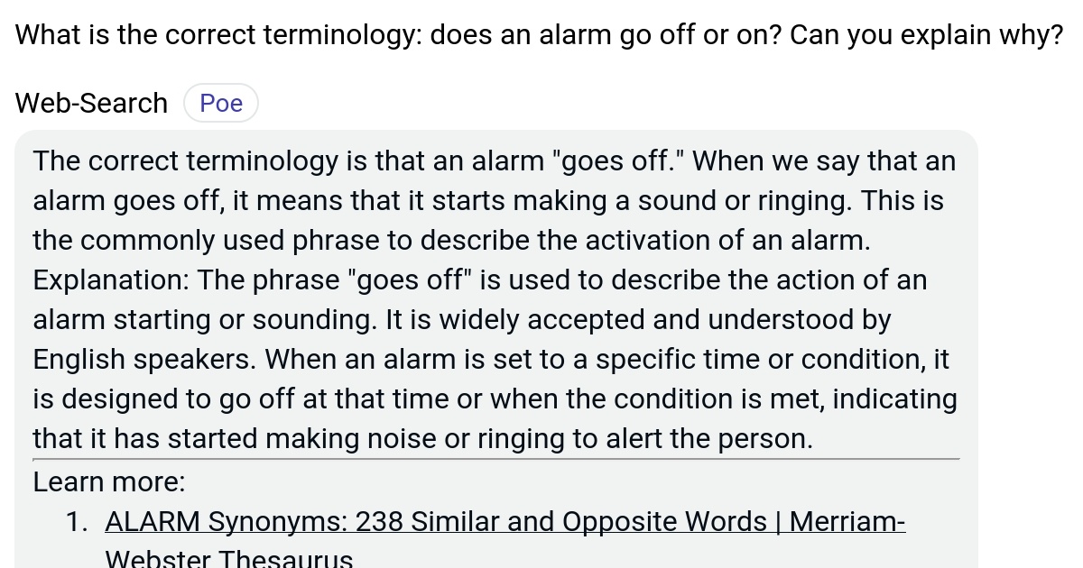What is the correct terminology does an alarm go off or on? Can you