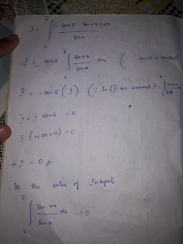 How to evaluate [math] \int_0^\pi \frac{\sin nx}{\sin x} d x[/math] Quora
