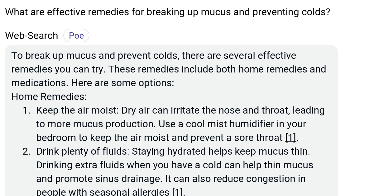 What are effective remedies for breaking up mucus and preventing colds