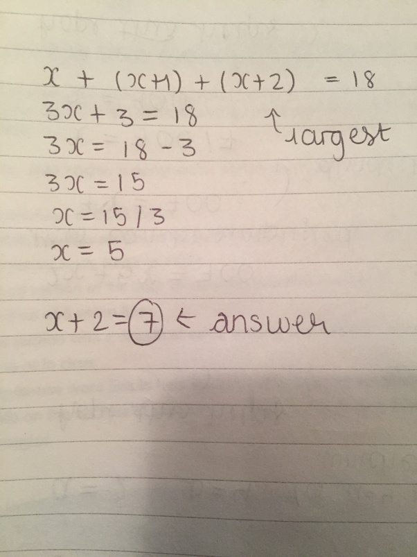 The sum of three consecutive integers is 18. What is the greatest one