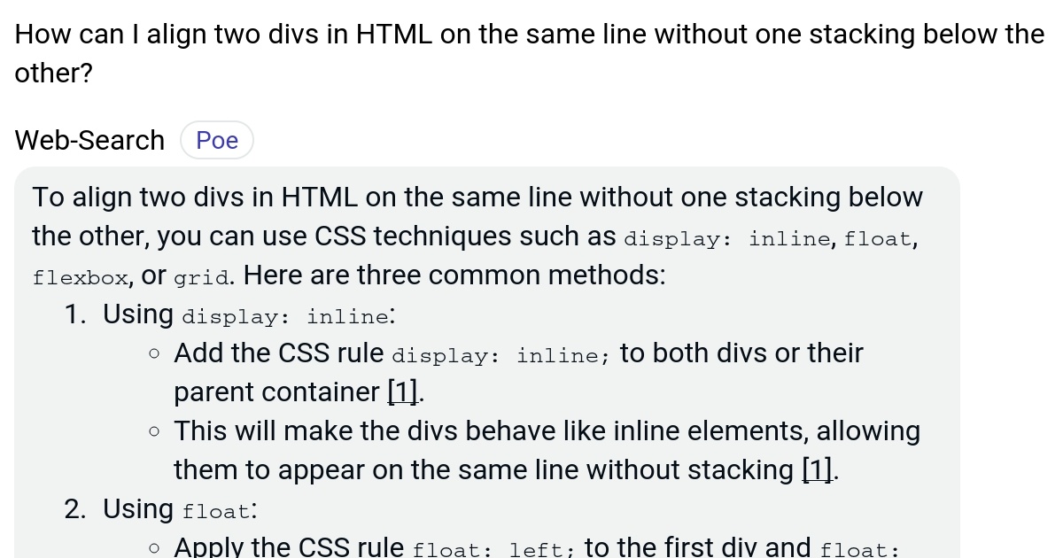 How can I align two divs in HTML on the same line without one stacking below the other? Poe