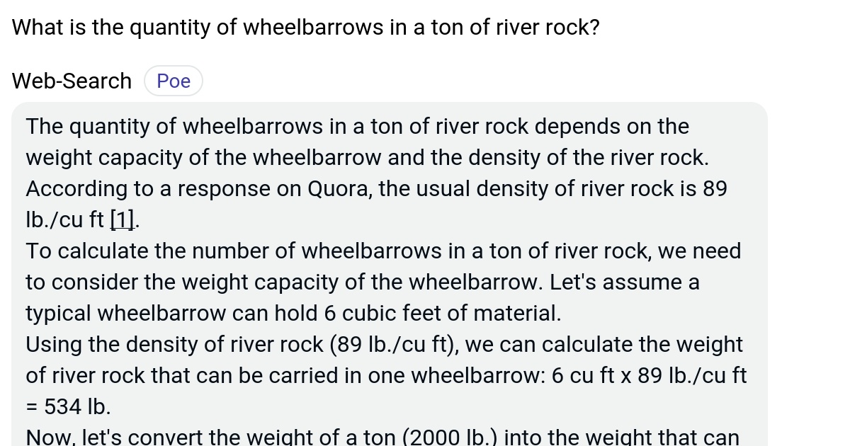 What is the quantity of wheelbarrows in a ton of river rock? Poe