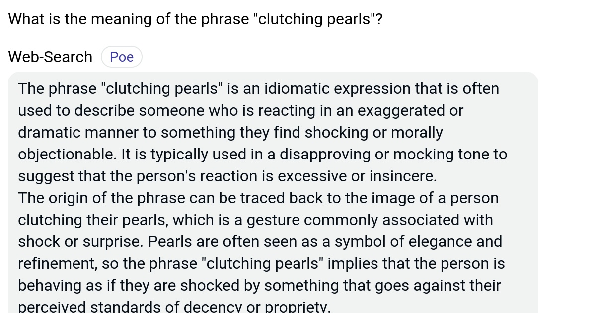 What is the meaning of the phrase "clutching pearls"? Poe