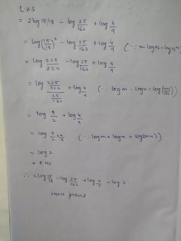 How to prove that 2 log15/18log25/162+log 4/9=log2 Quora
