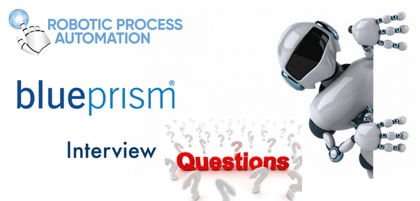 What is a Blue Prism interview question and answer? Quora