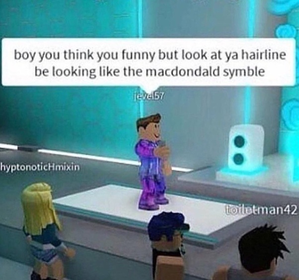 Haters roast the shady tour. What Are Good Roasts For Roblox Players Quora