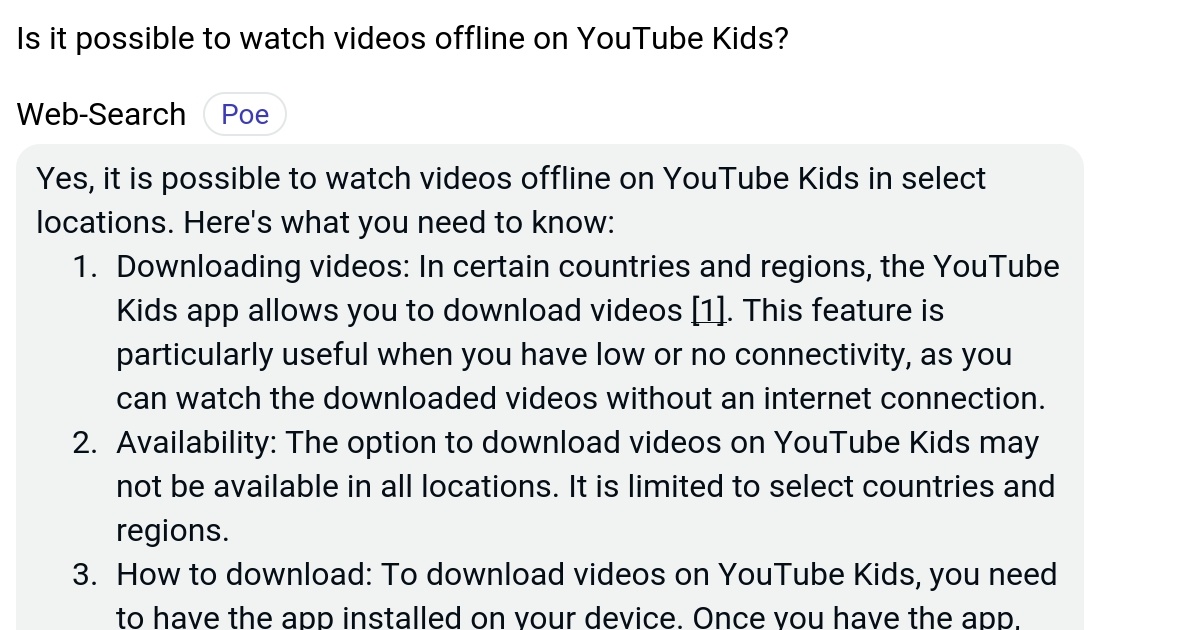 Is it possible to watch videos offline on YouTube Kids? Poe