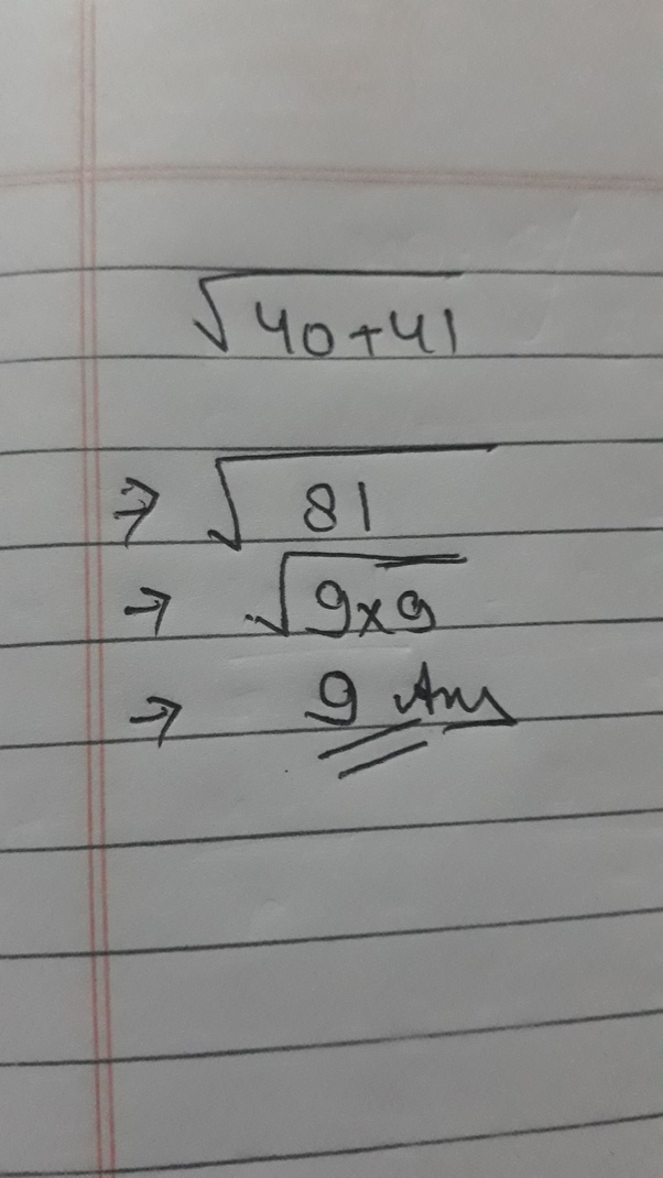 What is the square root of (40 + 41)? Quora