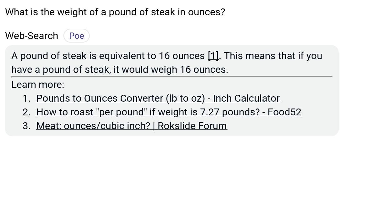 What is the weight of a pound of steak in ounces? Poe