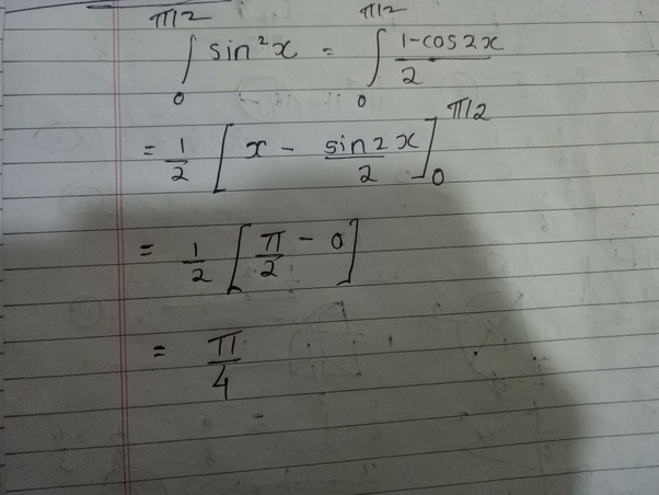 What Is The Integration Of Sin 2x Under A Limit Of Zero To Pi 2 Quora