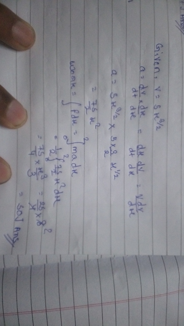 A body of mass 0.5 kg travels in a straight line with velocity v=ax^3/2