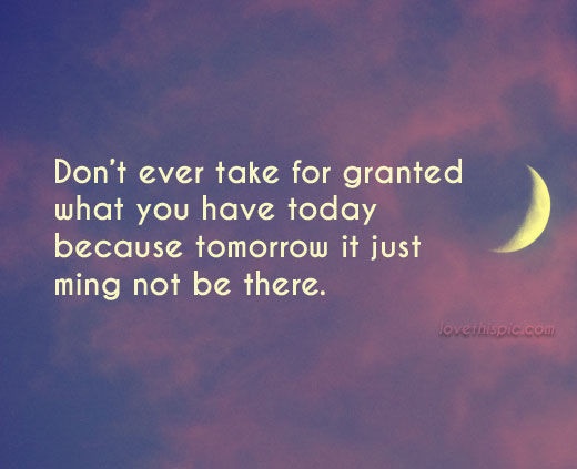 What does the phrase'take for granted'mean? Quora