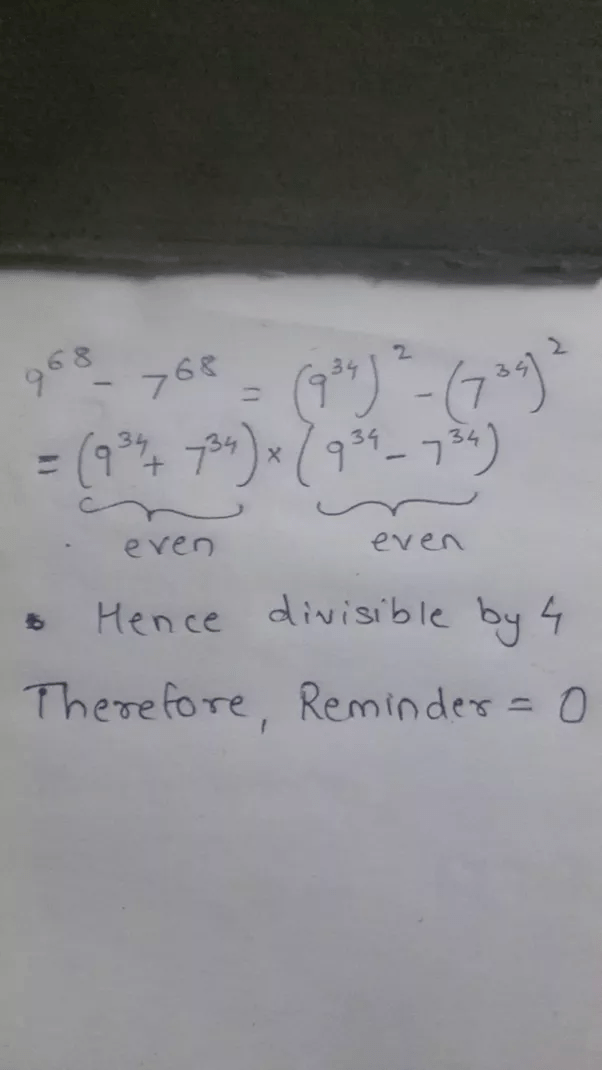What is the remainder when (9^687^68) is divided by 4? Quora