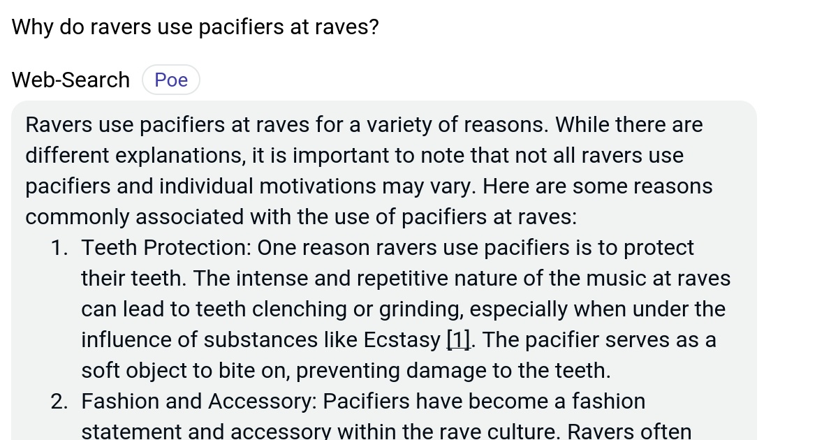 Why do ravers use pacifiers at raves? Poe