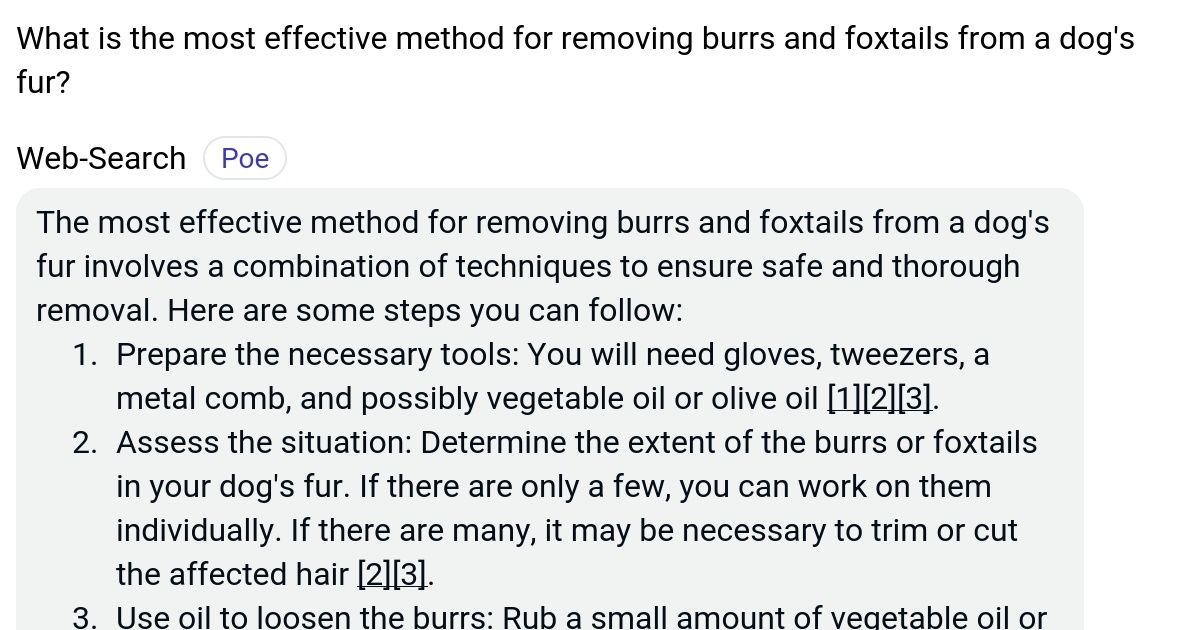 What is the most effective method for removing burrs and foxtails from a dog's fur? Poe