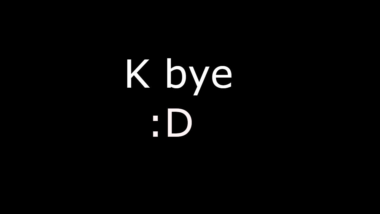 Apa arti dari &lsquo;k bye&rsquo; istilah gaul? - Quora