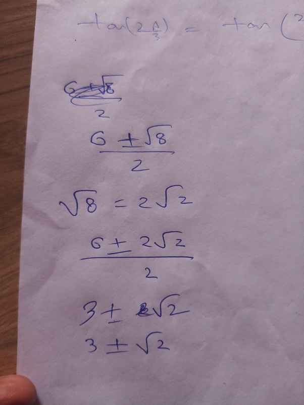How to simplify [math]\frac{6 \pm \sqrt{8}}{2} [/math]without using a
