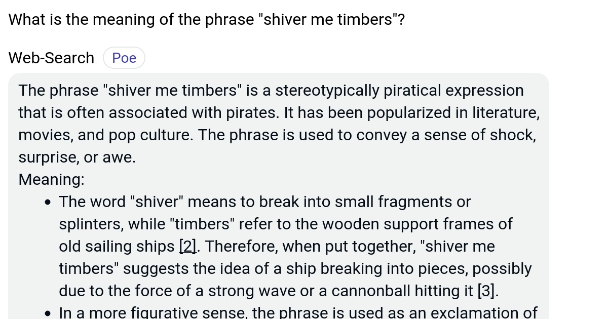 What is the meaning of the phrase "shiver me timbers"? Poe