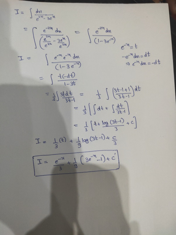 How to integrate [math]\int \frac{\,dx}{e^{2x}3e^x} [/math] Quora