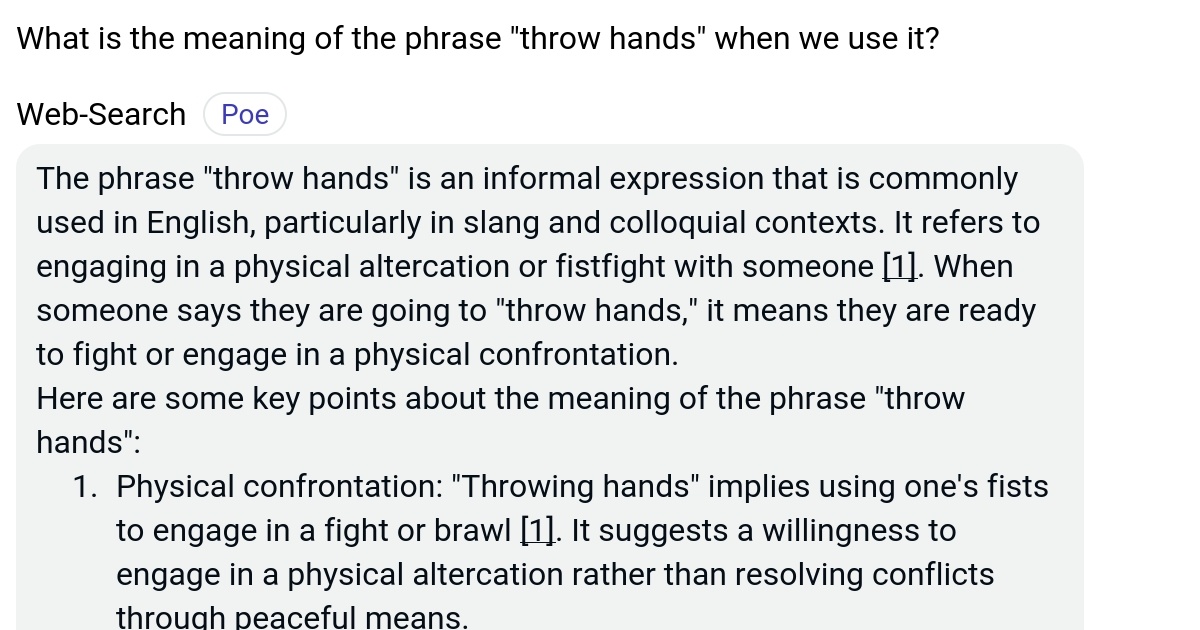 What is the meaning of the phrase "throw hands" when we use it? Poe