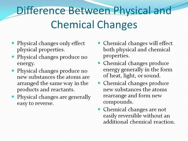 What is the difference between physical and chemical change? Quora