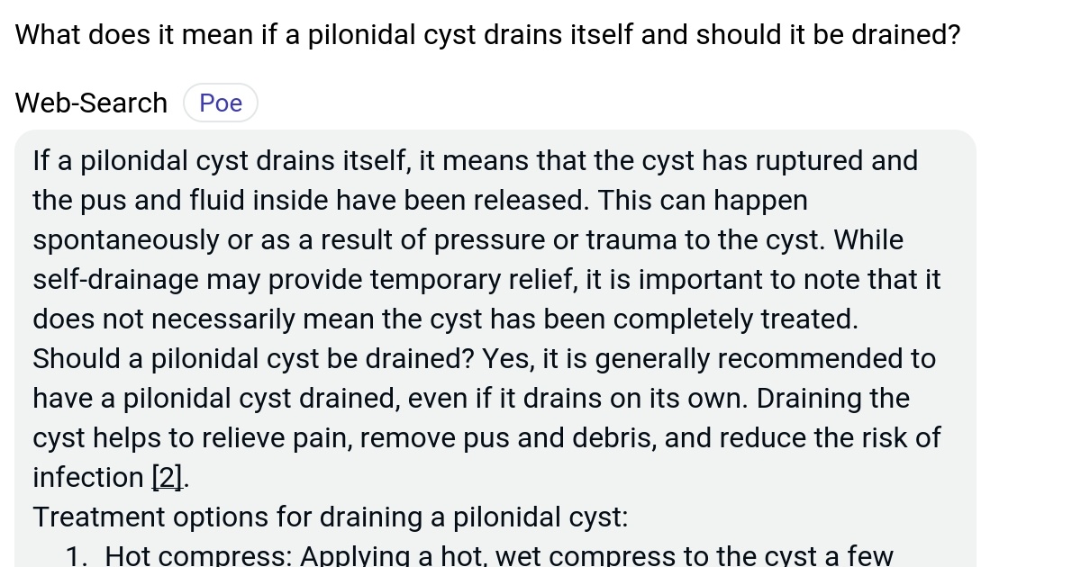 What does it mean if a pilonidal cyst drains itself and should it be