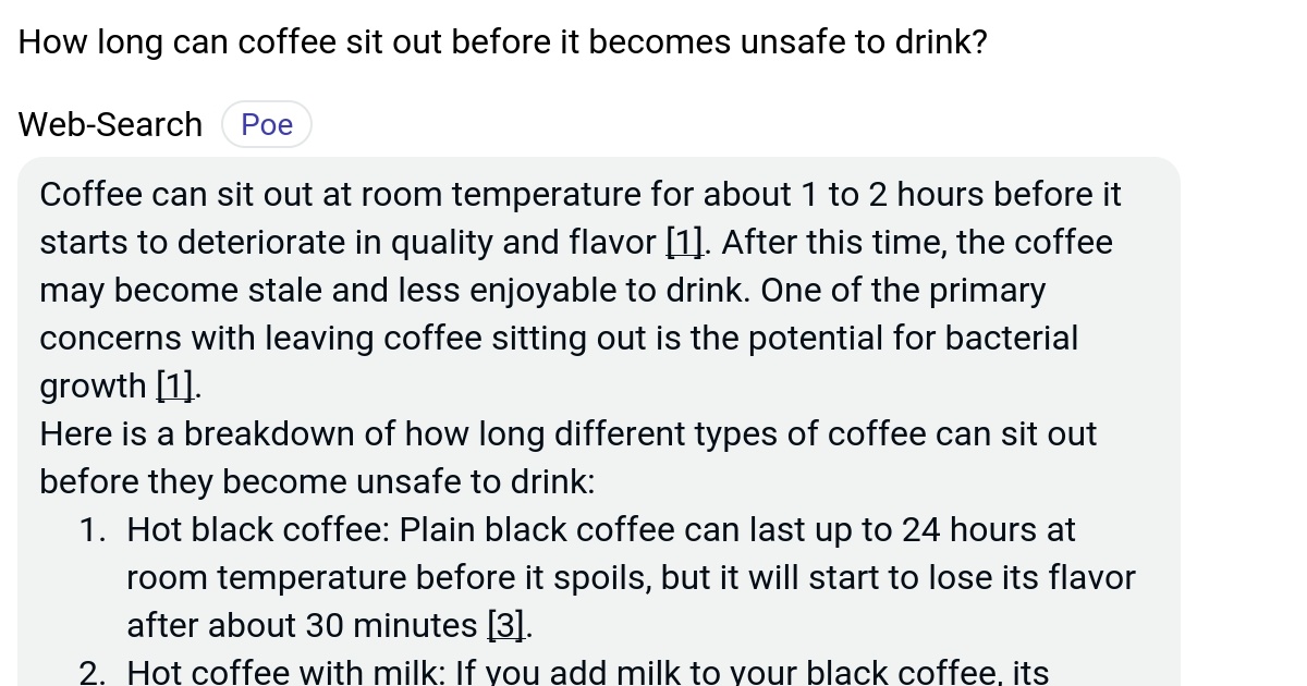 How long can coffee sit out before it unsafe to drink? Poe