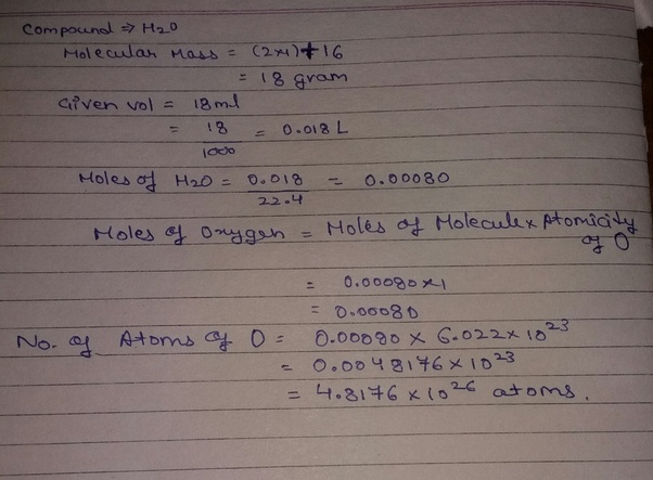 How many oxygen atoms are present in 18 ml of water? Quora