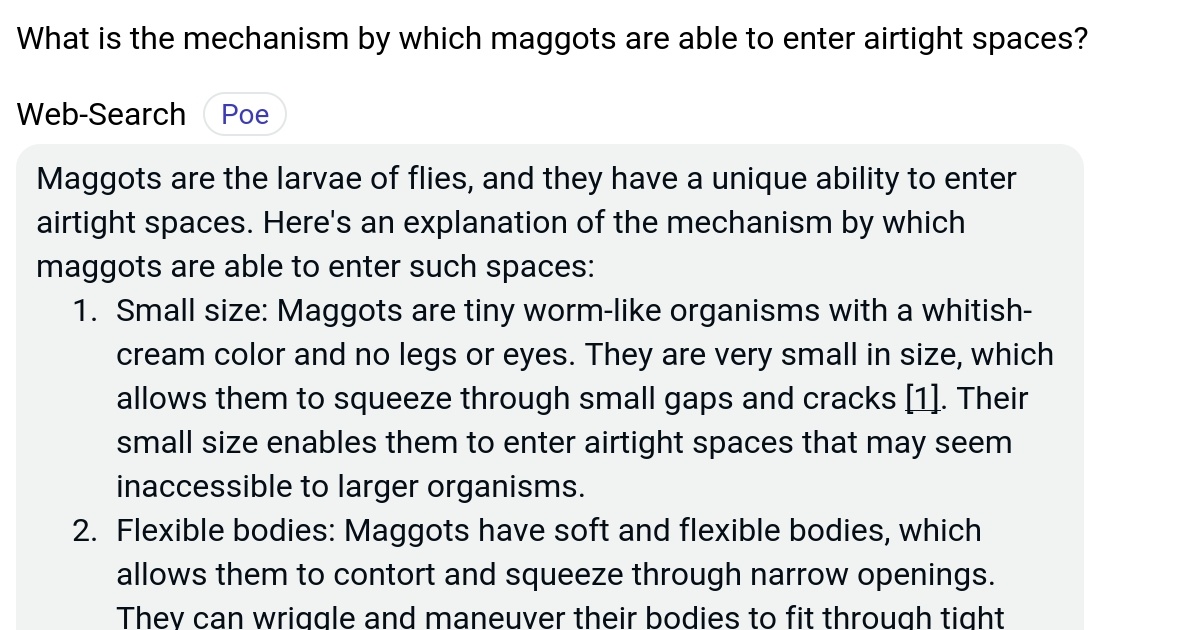What is the mechanism by which maggots are able to enter airtight